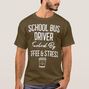 T-shirt Conducteur De Bus Scolaire Alimenté Par Coffee amp