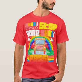 T-shirt Conducteur De Bus Scolaire Quand Je M'Arrête Aucun