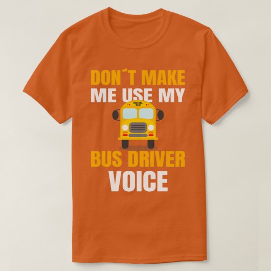 T-shirt CONDUCTEUR DE BUS SCOLAIRE utiliser mon conducteur (Design devant)