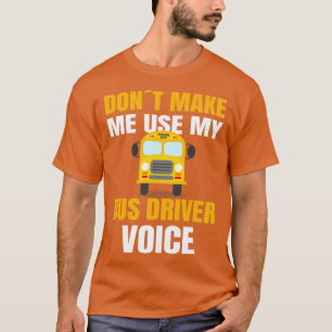 T-shirt CONDUCTEUR DE BUS SCOLAIRE utiliser mon conducteur