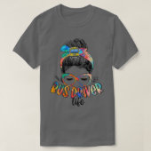 T-shirt Conducteur de bus Vie Messeuse Bun Cheveux Mignonn (Design devant)