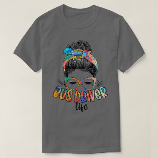 T-shirt Conducteur de bus Vie Messeuse Bun Cheveux Mignonn (Design devant)