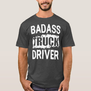 T-shirt Conducteur de camion Badass