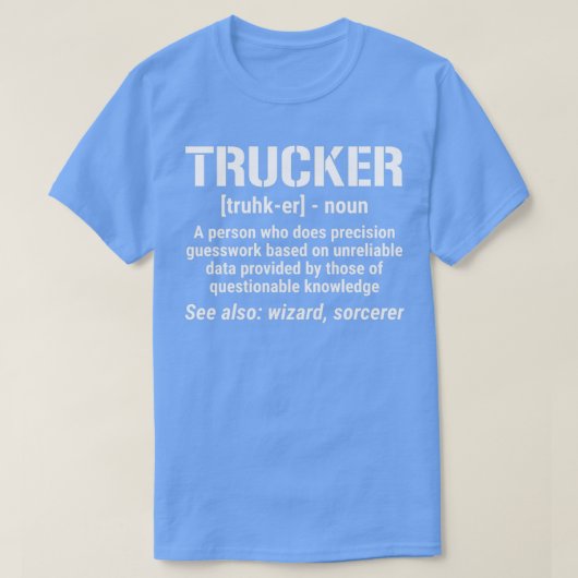 T-shirt Conducteur de camion Définition Funny Trucker T (Design devant)