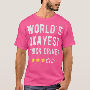 T-shirt Conducteur de camion Okayest drôle Costume Best Ha
