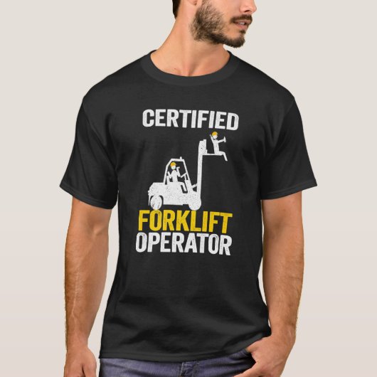 T-shirt Conducteur de chariots élévateurs à fourche Certif (Devant)