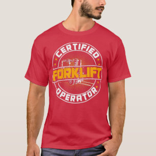 T-shirt Conducteur de chariots élévateurs Funny Conducteur