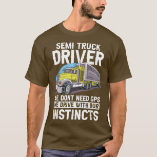 T-shirt Conducteur de semi-remorque - Semi-remorque drôle
