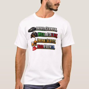 T-shirt Conduire allemand Porter italien Boire écossais Em
