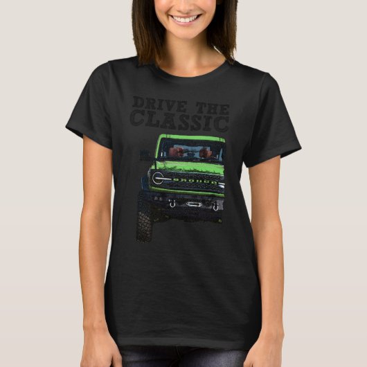 T-shirt conduire le ford bronco classique (Devant)