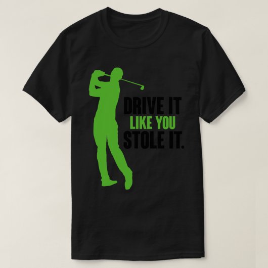T-shirt Conduisez-le (Design devant)