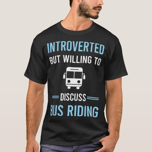 T-shirt Conduite de bus introvertie (Devant)