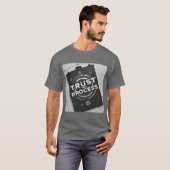 T-shirt Confiance Dans La Motivation Du Processus (Devant entier)