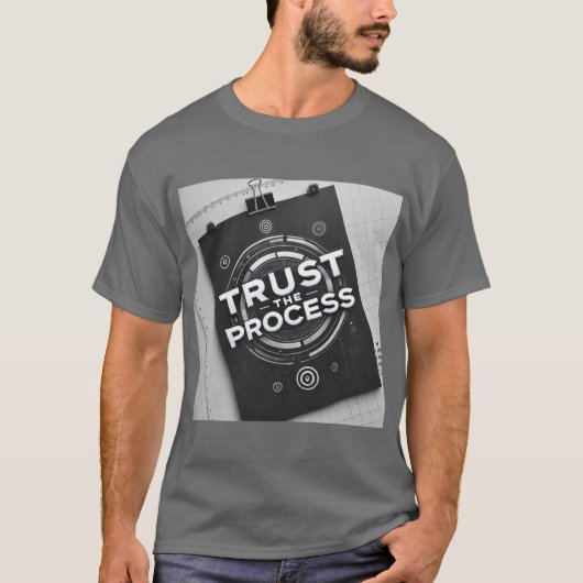 T-shirt Confiance Dans La Motivation Du Processus (Devant)