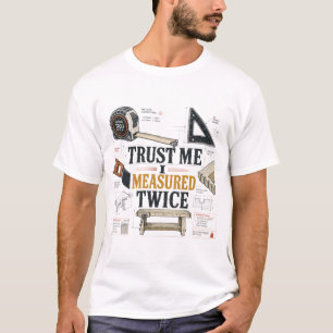 T-shirt Confiance, j'ai mesuré deux fois Blueprint Tee