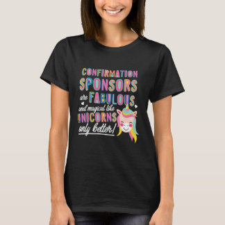 T-shirt Confirmation Les sponsors sont comme Unicorns Idée