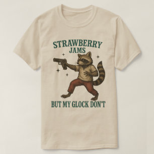 T-shirt Confitures de fraises mais mon Glock ne raccoon Dr