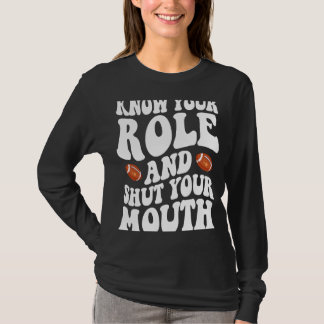 T-shirt Connaissez Votre Rôle Et Fermez Votre Bouche 2