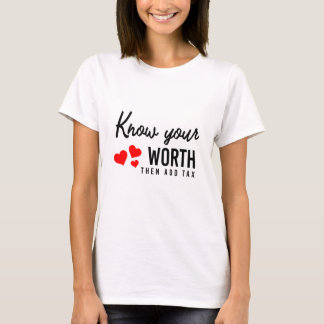 T-shirt Connaissez votre valeur Tee