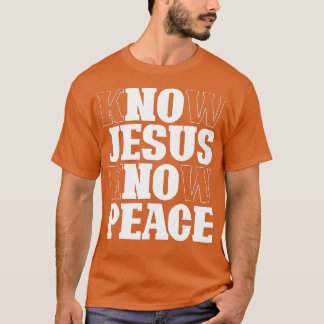 T-shirt Connaître Jésus Connaître Paix Religion Dieu Eglis