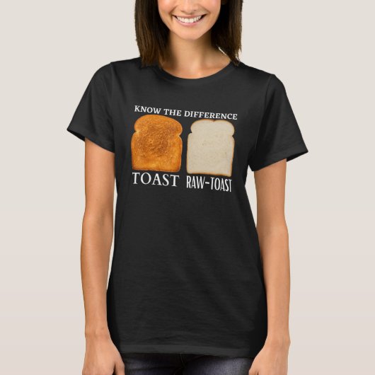 T-shirt Connaître La Différence Toast Toast 3 (Devant)