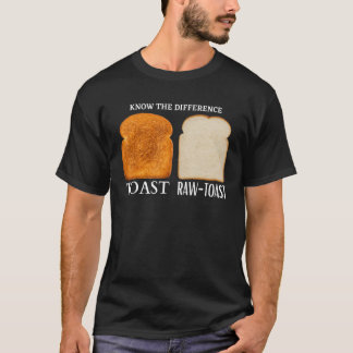 T-shirt Connaître La Différence Toast Toast Raw Toast 1