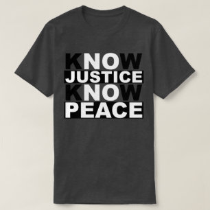 T-SHIRT CONNAÎTRE LA JUSTICE CONNAÎTRE LA PAIX