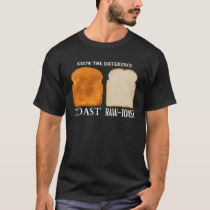 T-shirt Connaître Toast Différence Toast Cru 1