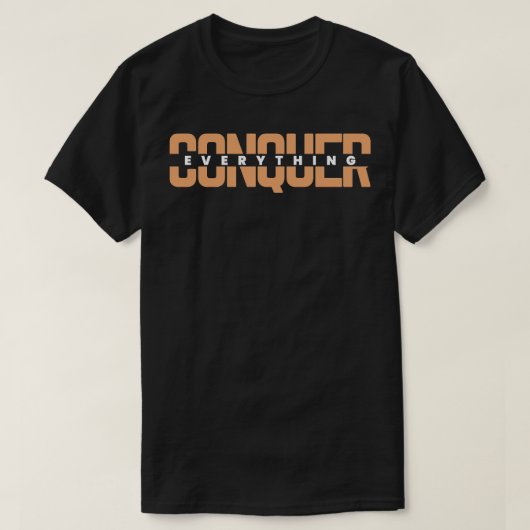 T-shirt Conquérir tout Dark Edition (Design devant)