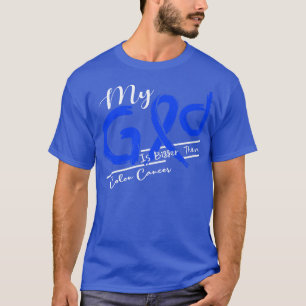 T-shirt Conscience du cancer du côlon Mon Dieu est plus fo