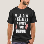 T-shirt Conseil De Gamer Pour Bacon Video Game Controller (Devant)