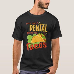 T-shirt Conseil dentaire Tacos Aide dentaire Dentiste Hygi