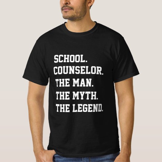 T-shirt Conseiller Scolaire L'Homme Le Mythe La Légende (Devant)