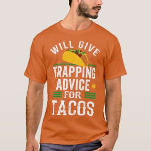 T-shirt Conseils De Trappe Pour La Chasse Trapper Tacos