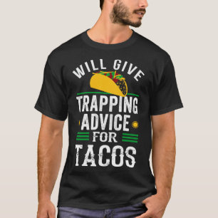 T-shirt Conseils De Trappe Pour La Chasse Trapper Tacos