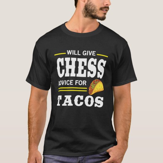 T-shirt Conseils D'Échecs Pour Les Tacos (Devant)