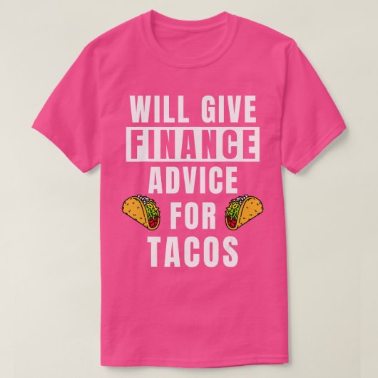 T-shirt Conseils Financiers Pour Tacos Bank Investment Exp (Design devant)