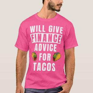 T-shirt Conseils Financiers Pour Tacos Bank Investment Exp