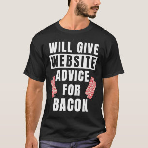 T-shirt Conseils Sur Le Site Internet De Bacon Site Web Fu