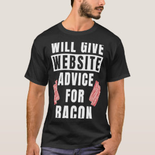 T-shirt Conseils Sur Le Site Internet De Bacon Site Web Fu