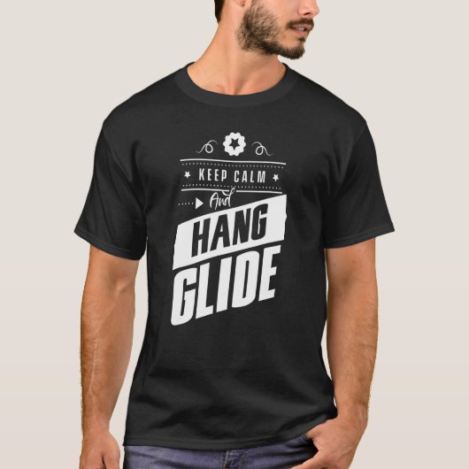T-shirt Conserver Le Calme Et Accrocher Le Glide Hang Pilo (Devant)