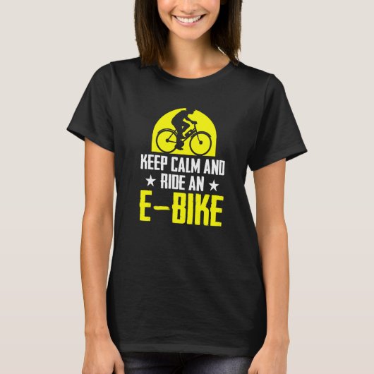T-shirt Conserver Le Calme Et Circuler Un Vélo Électrique  (Devant)
