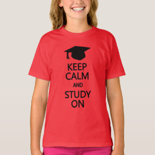 T-shirt Conserver le calme et étudier sur les chemises et