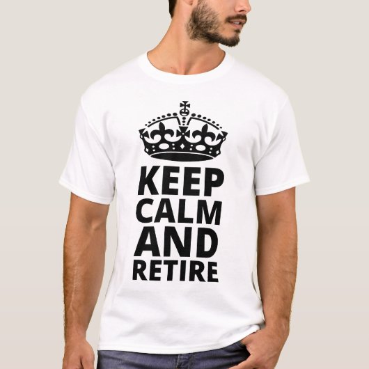 T-shirt Conserver Le Calme Et La Retraite - Cadeau De Retr (Devant)