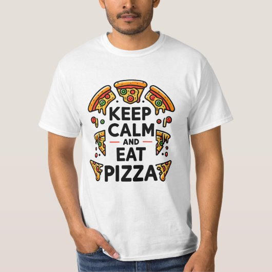 T-shirt Conserver le calme et manger de la pizza (Devant)