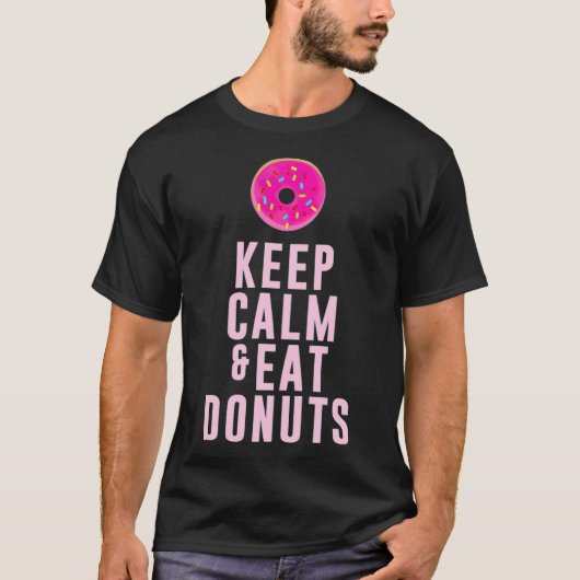 T-shirt Conserver le calme et manger des beignets pâtisser (Devant)