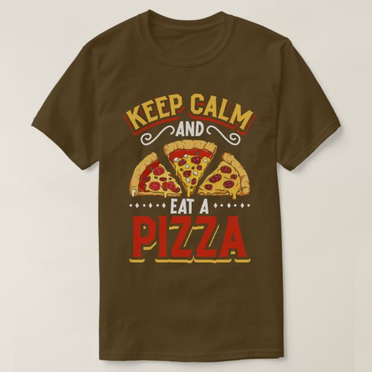 T-shirt Conserver le calme et manger une pizza Pizza produ (Design devant)