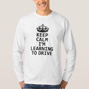 T-shirt Conserver le calme J'apprends à conduire, apprenan