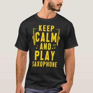 T-shirt Conserver le calme Jouer Saxophone Musicien Jazz B