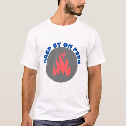 T-shirt Conserver le feu - Conception de flamme (Devant)